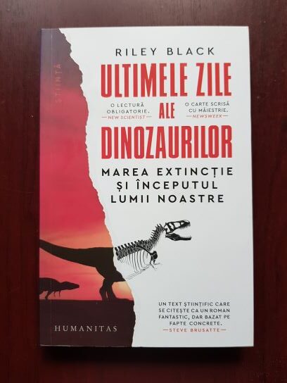 Riley Black - Ultimele zile ale dinozaurilor. Marea extinctie si inceputul lumii noastre