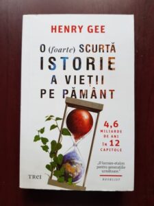 Henry Gee - O (foarte) scurta istorie a vietii pe Pamant
