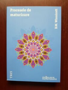 D. W. Winnicott - Procesele de maturizare