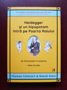 Thomas Cathcart, Daniel Klein - Heidegger si un hipopotam intra pe Poarta Raiului