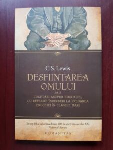 C. S. Lewis - Desfiintarea omului sau cugetari asupra educatiei