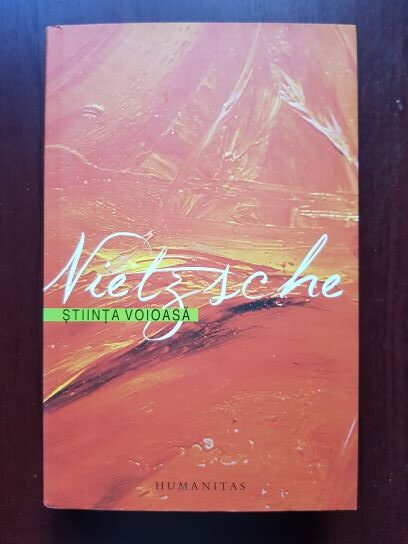Friedrich Nietzsche - Stiinta voioasa