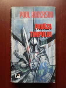 Poul Anderson - Pavaza timpului (2000, editie cartonata)
