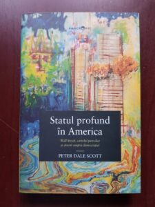 Peter Dale Scott - Statul profund in America