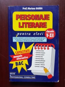 Mariana Badea - Personaje literare pentru elevi. Clasele V-XII