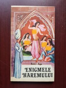 Bekir-Aga - Enigmele haremului