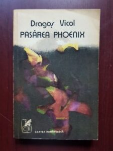 Dragos Vicol - Pasarea Phoenix (1976)