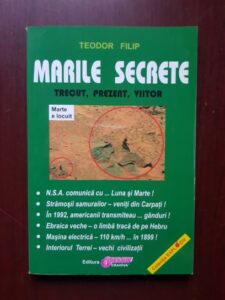 Teodor Filip - Marile secrete. Trecut, prezent, viitor