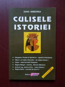 Dana Simedrea - Culisele istoriei