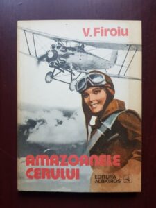 V. Firoiu - Amazoanele cerului