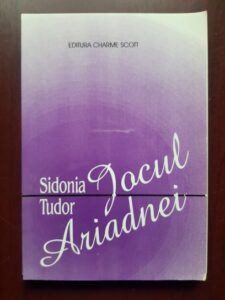 Sidonia Tudor - Jocul Ariadnei (1996)