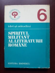 Spiritul militant al literaturii romane. Antologie