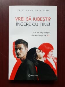 Cristina Andreea Stan - Vrei sa iubesti? Incepe cu tine
