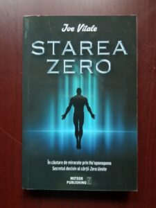 Joe Vitale - Starea zero. In cautarea de miracole prin Ho'oponopono