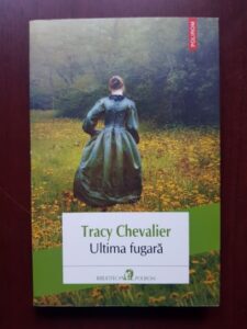 Tracy Chevalier - Ultima fugara