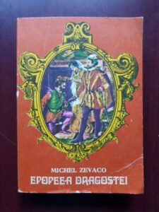 Michel Zevaco - Epopeea dragostei