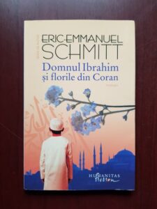 Eric Emmanuel Schmitt - Domnul Ibrahim si florile din Coran
