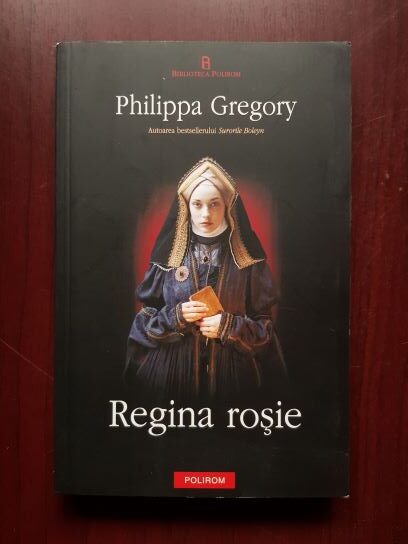 Philippa Gregory - Regina rosie