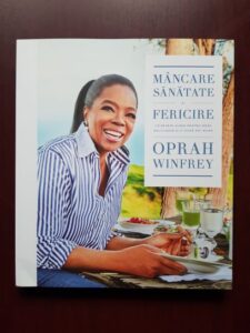 Lisa Kogan, Oprah Winfrey - Mancare, sanatate si fericire