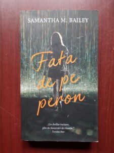 Samantha M. Bailey - Fata de pe peron