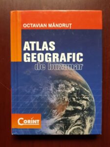 Octavian Mandrut - Atlas geografic de buzunar (2013, editie cartonata)