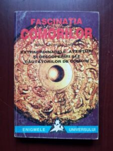 Mihai Gheorghe Andries - Fascinatia comorilor. Extraordinarele aventuri si descoperiri ale cautatorilor de comori