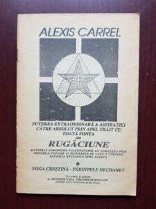 Alexis Carrel - Puterea extraordinara a aspiratiei catre absolut prin apel trait cu toata fiinta sau rugaciune