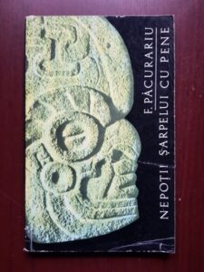 Francisc Pacurariu - Nepotii sarpelui cu pene