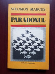 Solomon Marcus - Paradoxul