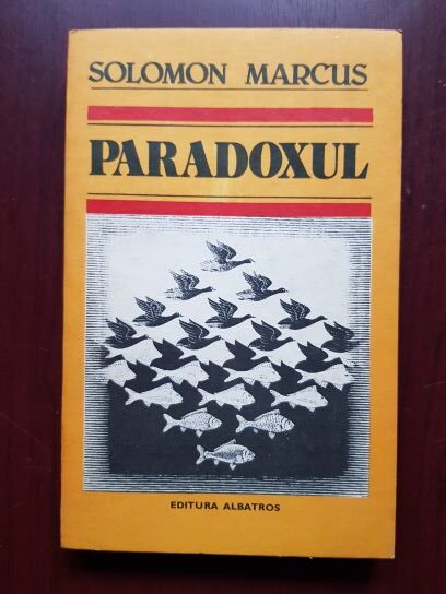 Solomon Marcus - Paradoxul