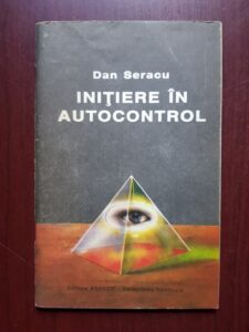 Dan Seracu - Initiere in autocontrol