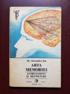 Sen Alexandru - Arta memoriei. Antrenament si dezvoltare