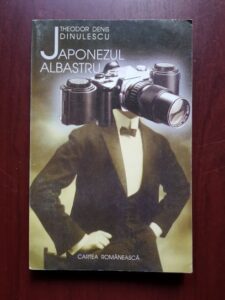 Theodor Denis Dinulescu - Japonezul albastru (2000, cu autograful si semnatura autorului)