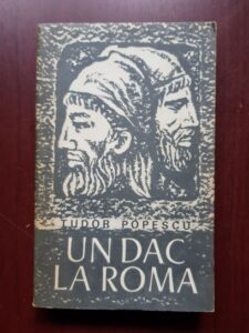 Tudor Popescu - Un dac la Roma