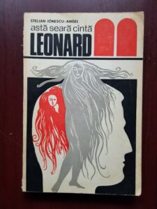 Stelian Ionescu Angel - Asta seara canta Leonard