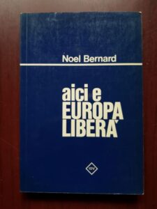 Noel Bernard - Aici e Europa libera