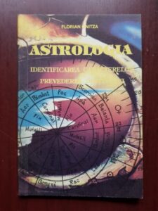 Florian Onitza - Astrologia. Identificarea caracterelor si prevederea destinului