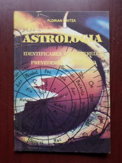 Florian Onitza - Astrologia. Identificarea caracterelor si prevederea destinului