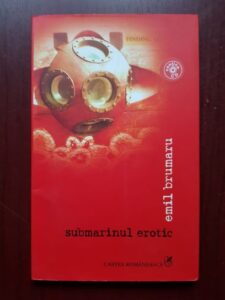 Emil Brumaru - Submarinul erotic (contine cd)