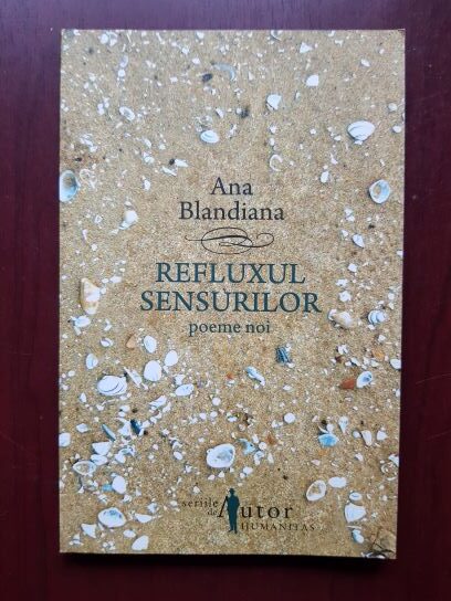 Ana Blandiana - Refluxul sensurilor. Poeme noi