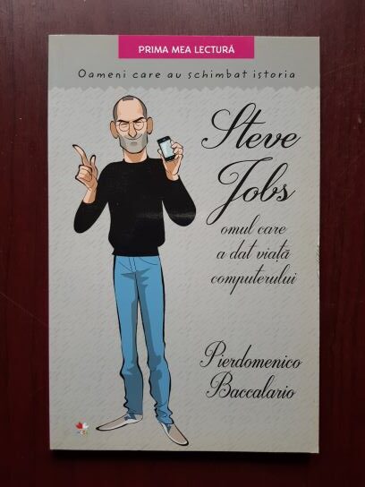 Pierdomenico Baccalario - Steve Jobs, omul care a dat viata computerului