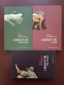 Mircea Cartarescu - Orbitor. Aripa stanga. Corpul. Aripa dreapta 3 volume