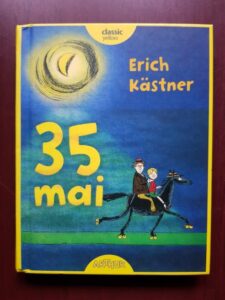 Erich Kastner - 35 mai sau Konrad porneste calare spre Marile Sudului
