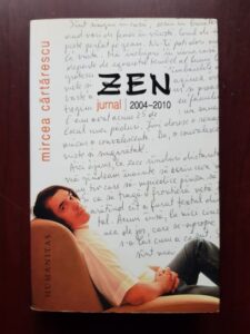 Mircea Cartarescu - Zen. Jurnal 2004-2010